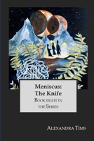 Meniscus: The Knife B08M2KBKN5 Book Cover