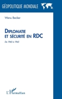 Diplomatie et sécurité en RDC de 1960 à 1965 (Géopolitique Mondiale) (French Edition) 234313099X Book Cover