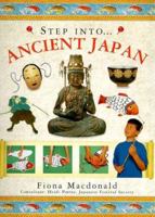 Step Into... Ancient Japan (The Step Into Series) 1844776913 Book Cover