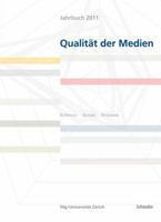 Jahrbuch 2011 Qualitat Der Medien: Schweiz - Suisse - Svizzera 3796527760 Book Cover