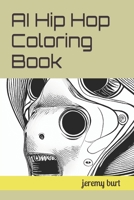 AI Hip Hop Coloring Book B0C47SW7C3 Book Cover