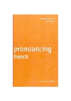 Pronouncing French: A Guide for Students 1900621649 Book Cover