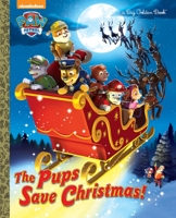Pups Save Christmas 0553523910 Book Cover