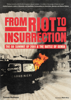 From Riot to Insurrection: The G8 Summit of 2001 & the Battle of Genoa B0FFLRQLYY Book Cover