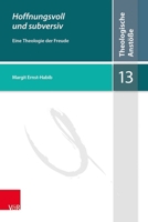 Hoffnungsvoll Und Subversiv: Eine Theologie Der Freude 3525500688 Book Cover