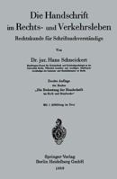 Die Handschrift Im Rechts- Und Verkehrsleben: Rechtskunde Fur Schriftsachverstandige 3662360950 Book Cover