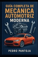 Guía completa de mecánica automotriz B0FV97KNXN Book Cover