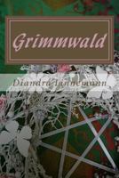 Grimmwald (Magie hinter den sieben Bergen) 1727388542 Book Cover