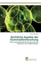 Rechtliche Aspekte Der Stammzellenforschung 3838136373 Book Cover