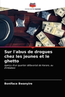 Sur l'abus de drogues chez les jeunes et le ghetto 6203373931 Book Cover