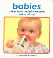 Babies: A First Word and Picture Book with a Mirror! 0333733436 Book Cover