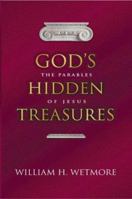 God's Hidden Treasures: The Parables of Jesus 1579214568 Book Cover