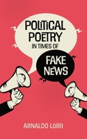 Political Poetry in Times of Fake News B0CQTMYW1T Book Cover