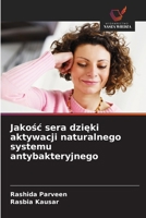 Jakosc sera dzieki aktywacji naturalnego systemu antybakteryjnego (Polish Edition) 6630400739 Book Cover