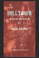 Helltown: Waiting for who murdered you (The Novella Series) B0GXCWVHQ7 Book Cover