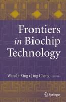 Frontiers in Biochip Technology 1441938060 Book Cover