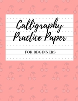 Calligraphy Paper for Beginners: Modern Calligraphy Practice Sheets - 100 sheets, Nifty Hand Lettering Practice Notepad, Calligraphy Parchment Paper, Alphabet Practice Sheets 1697314473 Book Cover