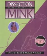 Dissection Guide And Atlas For The Mink 0895824507 Book Cover