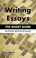 Writing Essays: The Short Guide 1719824932 Book Cover