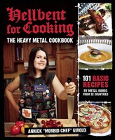 Hellbent for Cooking: The Heavy Metal Cookbook 1935950002 Book Cover