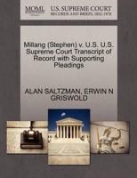 Millang (Stephen) v. U.S. U.S. Supreme Court Transcript of Record with Supporting Pleadings 1270597205 Book Cover