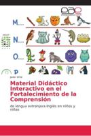 Material Didáctico Interactivo en el Fortalecimiento de la Comprensión: de lengua extranjera Inglés en niños y niñas 6202138068 Book Cover