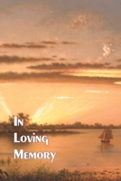 In Loving Memory: Memorial Book, Funeral Guest Book, Condolence Book, Registration Guest Book 1658814029 Book Cover