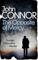 The Opposite of Mercy 1409188868 Book Cover