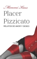 Placer Pizzicato: Relatos de amor y deseo B0943YTR3B Book Cover