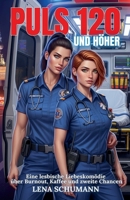 Puls 120 und höher: Eine lesbische Liebeskomödie über Burnout, Kaffee und zweite Chancen (German Edition) B0FJZYC62H Book Cover