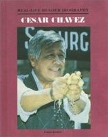 Cesar Chavez: A Real-Life Reader Biography 1883845718 Book Cover