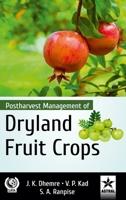 Postharvest Management of Dryland Fruit Crops 9389569125 Book Cover