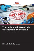 Thérapie antirétrovirale et création de revenus (French Edition) 6208026164 Book Cover