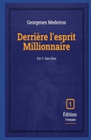Derrière l'esprit Millionnaire B0CVLGJ214 Book Cover