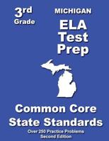 Michigan 3rd Grade ELA Test Prep: Common Core Learning Standards 1482735679 Book Cover