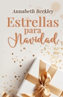 Estrellas para Navidad: (Novela romántica navideña) (Spanish Edition) B0CN9PR6TV Book Cover