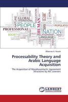 Processability Theory and Arabic Language Acquisition 3659475092 Book Cover