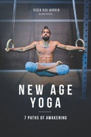 New Age Yoga - 7 Paths of Awakening B08KM871J5 Book Cover
