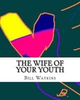 The Wife of Your Youth 1977587259 Book Cover