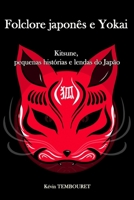 Folclore japonês e Yokai: Kitsune, pequenas histórias e lendas do Japão B08QS68YH5 Book Cover
