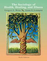 The Sociology of Health, Healing, and Illness 0205828833 Book Cover