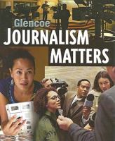 Glencoe Journalism Matters, Student Edition 0078807824 Book Cover