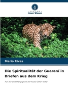 Die Spiritualität der Guaraní in Briefen aus dem Krieg (German Edition) 6208562082 Book Cover