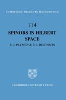 Spinors in Hilbert Space (Cambridge Tracts in Mathematics) 0521450225 Book Cover