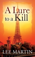 A Lure to a Kill 1977252273 Book Cover