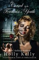Cursed by the Fountain of Youth 1542764424 Book Cover
