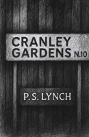Cranley Gardens 191733432X Book Cover