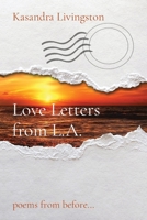 Love Letters from L.A.: poems from before... 0578951835 Book Cover