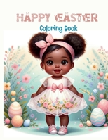 Happy Easter: Coloring Book B0CW3RMC73 Book Cover