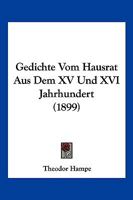 Gedichte Vom Hausrat Aus Dem XV. Und XVI. Jahrhundert 1168357748 Book Cover